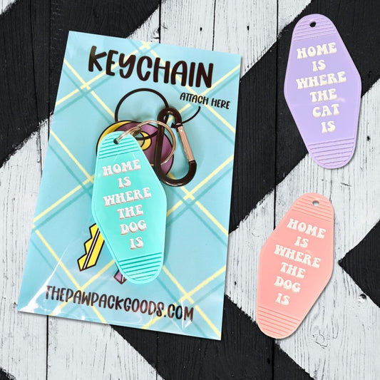 "Home Is Where The Dog/Cat is" Retro Motel Style Keychain - The Paw Pack Goods